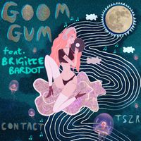 Goom Gum - Contact
