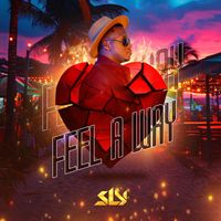 Sly - Feel A Way