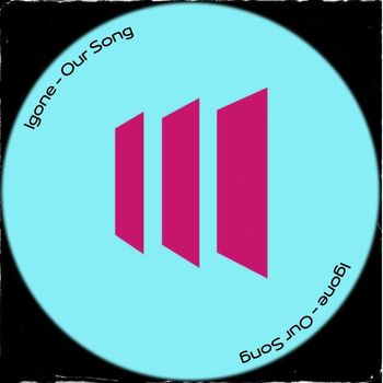 Igone - Our Song