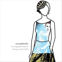 Screamfeeder - Start Again from Here