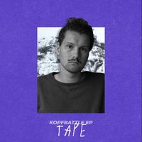 Tape - Kopfbattle EP (Explicit)