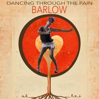 Barlow - Dancing Through the Pain
