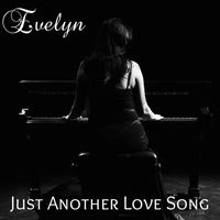 Evelyn - Just Another Love Song