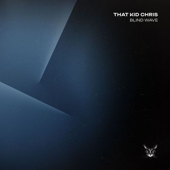 That Kid Chris - Blind Wave