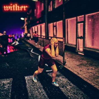 Fat Dog - Wither (Explicit)
