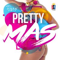 Tizzy - Pretty Mas Again