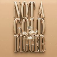 MoStack - Not A Gold Digger (Explicit)