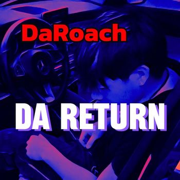 DaRoach - Da Return