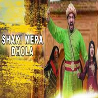 Sagar Khan - Shaki Mera Dhola (Orignal)