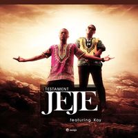 Testament (feat. Kay) - Jeje (Explicit)
