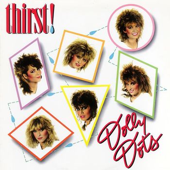 Dolly Dots - Thirst