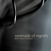 Matthias Krauss - Serenade Of Regrets