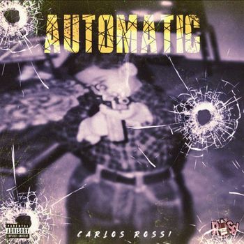 Carlos Rossi - Automatic (Explicit)