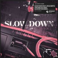 Maverick Sabre - Slow Down (feat. Jorja Smith) (Vintage Culture & Slow Motion Extended Remix)