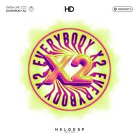 Dada Life - Everybody X2 (Extended Mix)