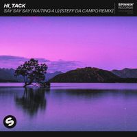 Hi_Tack - Say Say Say (Waiting 4 U) (Steff da Campo Extended Remix)