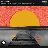 Deepend - Skinny Dip (Komodo) [feat. Philip Strand] (Extended Mix)