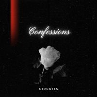 Circuits - Confessions