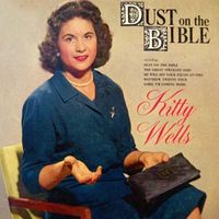 Kitty Wells - Dust on the Bible (2018 Digitally Remastered)