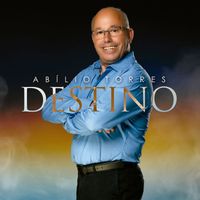 Abílio Torres - Destino