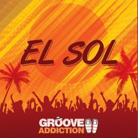 Groove Addiction - El Sol