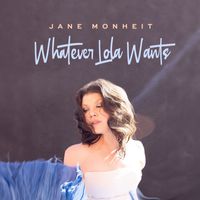 Jane Monheit - Whatever Lola Wants
