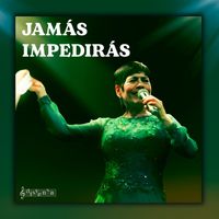 Cecilia Barraza - Jamás Impedirás