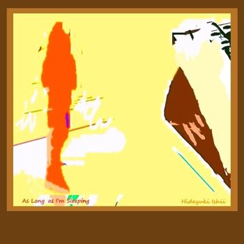 Hideyuki Ishii - As Long as I'm Sleeping