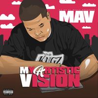 Mav - My Artistic Vision (Explicit)
