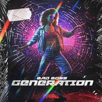 Bad Boss - Generation (Original Mix)