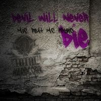 Mic - Devil Will Never Die