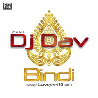 DJ Dav - Bindi (feat. Lovejeet Khan)