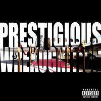 Prestige - Prestigious Wrekognition (Explicit)