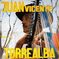Juan Vicente Torrealba - Al Son De Juan Vicente Vol. 2