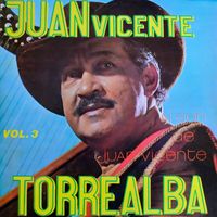 Juan Vicente Torrealba - Al Son De Juan Vicente Vol. 3