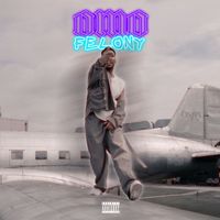 Omo - FELONY (Explicit)