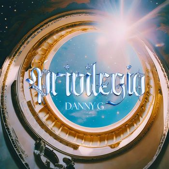 Danny G - PRIVILEGIO (Explicit)