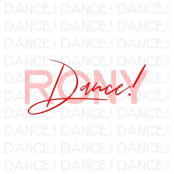 RONY - Dance!