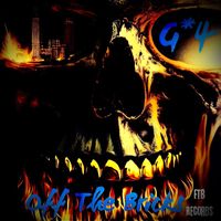 G4 - Off The Bricks (Explicit)
