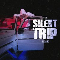 Tz - Silent Trip (Explicit)