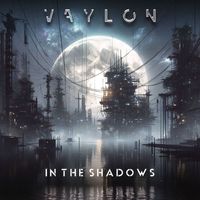 Vaylon - In The Shadows