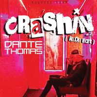 Dante Thomas - Crashin (Radio Edit) (Radio Edit)
