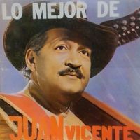 Juan Vicente Torrealba - Lo Mejor De Juan Vicente