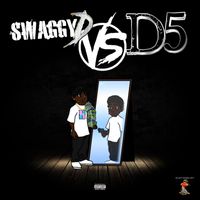 D5 - Swaggy D vs. D5 (Explicit)