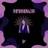 jr - musings (Explicit)