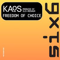 Kaos - Freedom of Choice