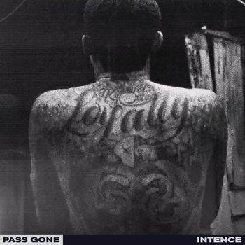 Intence - Pass Gone