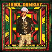 Errol Dunkley - OK Fred - Jamaican Legacy