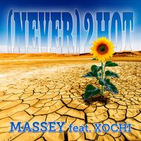 Massey - (Never) 2 Hot