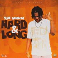 Sgee Vehnom - Hard & Long (Explicit)
